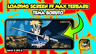 PASANG LOADING SCREEN FF MAX TEMA BORUTO TERBARU