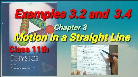 Examples 3.2 and 3.4 | Physics | Class 11th | Chapter 3 | NCERT |