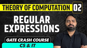 TOC 02 | Regular Expressions | CSE & IT | GATE Crash Course