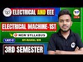 🔥Electrical Machine -1st || Lec-2 || 3rd Semester New Syllabus || Electrical and EEE || By-Rahul sir