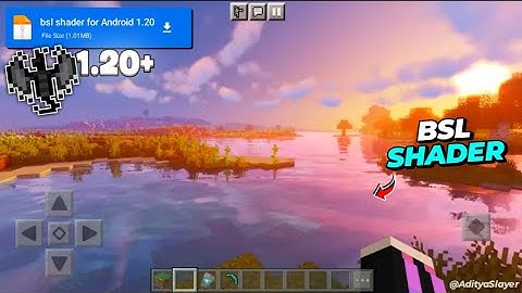 Bsl Shader For Android 1.20 🔥 | Minecraft PE RENDER DRAGON