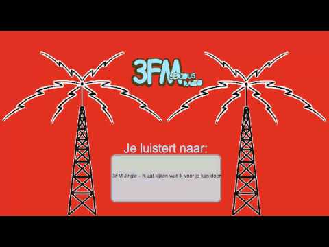 3FM Jingle - Ik zal kijken wat ik voor je kan doen