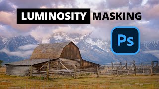 Editing a landscape with LUMINOSITY MASKING