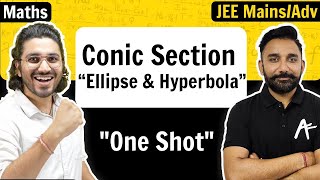 Conic Section - Ellipse & Hyperbola | One Shot | JEE Mains/Advance