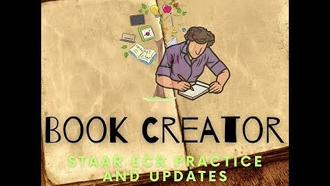 EdTech Explanation Book Creator Updates and STAAR ECR