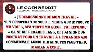 « Je démissionne de mon travail – Tu t'occuperas de nous le temps que je trouve ma voie »