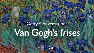 Van Gogh's Irises: Getty Conversations
