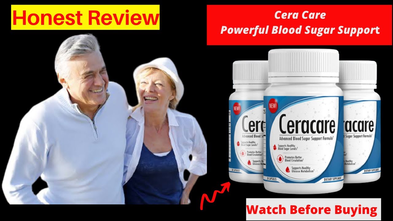 Cera Care Review 2021, Ceracare Supplement Reviews, how can lower your bl.....
