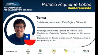 CONFERENCIA: Fortalezas personales, Educación y Psicología con Patricio Riquelme