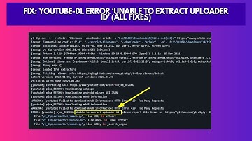 Fix youtube dl error ‘unable to extract uploader id’ All Fixes