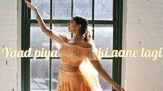 Yaad Piya Ki Aane Lagi Dance | Bollywood Choreography by Shereen Ladha