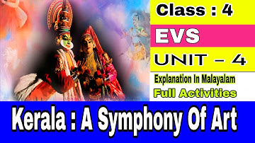 Kerala A Symphony Of Art/Class 4 EVS/std 4 evs unit 4/Explanation in malayalam/Full activities 