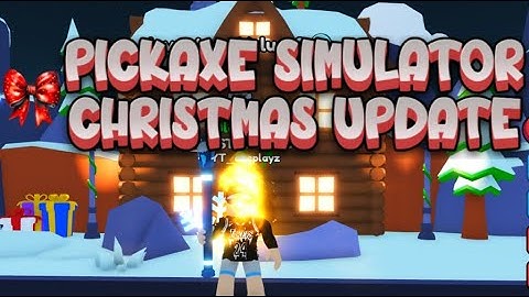 CHRISTMAS EVENT! PICKAXE SIMULATOR ON ROBLOX