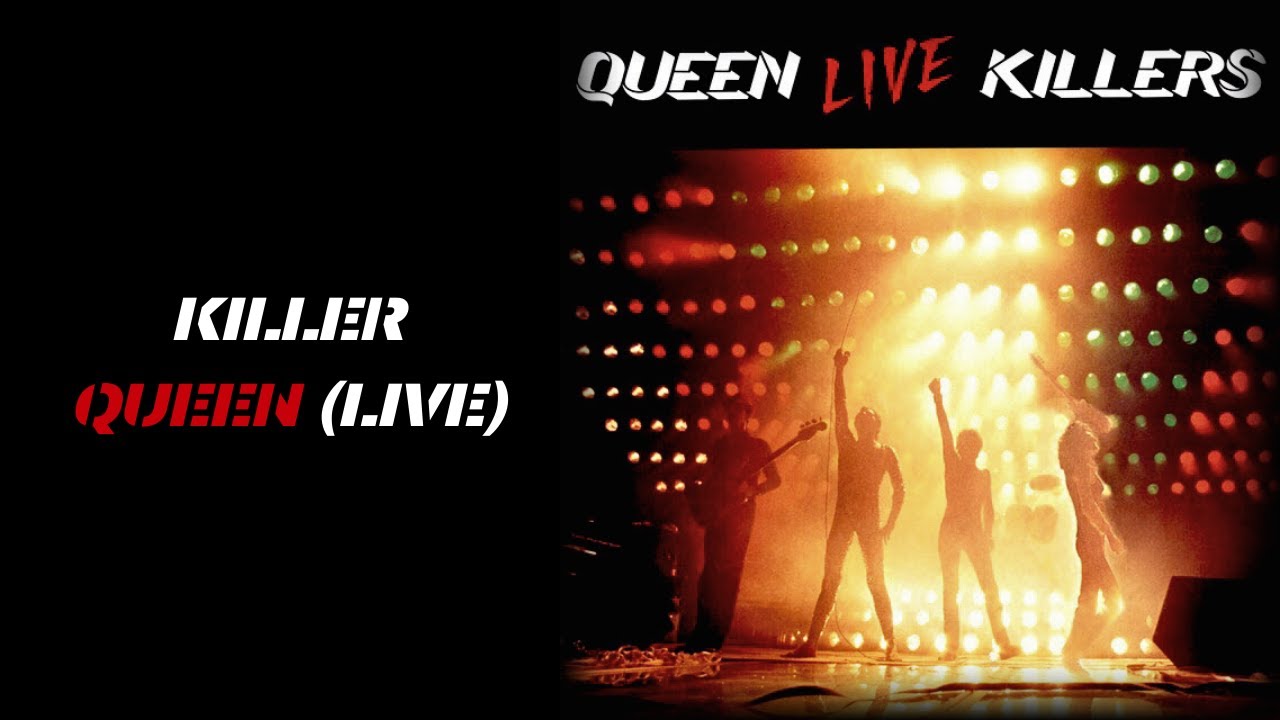 Queen - Killer Queen (live) (Unofficial Music Video) - YouTube