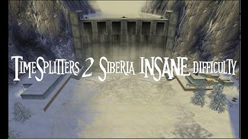 TimeSplitters 2 Siberia INSANE Story Difficulty (Successful attempt only)