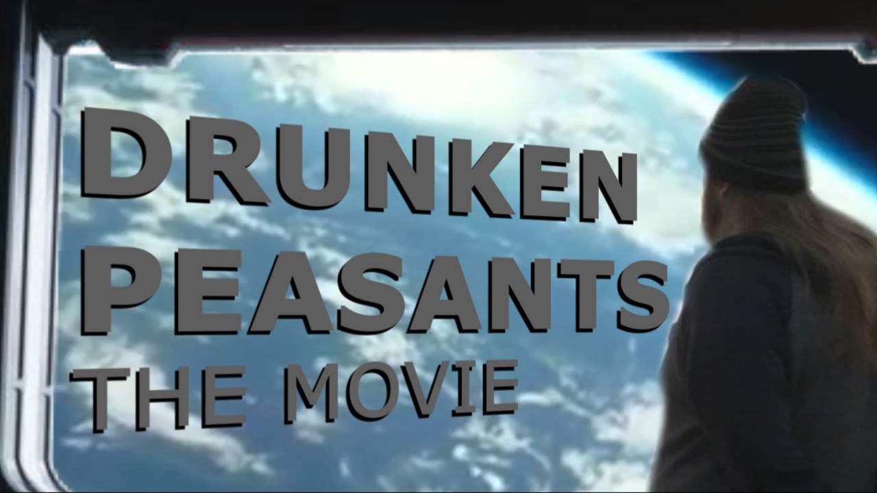 Drunken Peasants The Movie Teaser YouTube Drunken Peasants The Movie Teaser YouTube