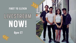 first to eleven live dude stream
