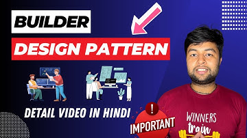 🔥Builder Design Pattern in Hindi | Design Pattern Series