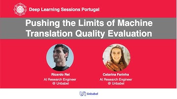Pushing the Limits of Machine Translation Quality Evaluation | Ricardo Rei & Catarina Farinha