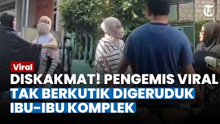 DISKAKMAT! Emak emak Pengemis Tak Berkutik Digeruduk Ibu-ibu Komplek Langsung Disuruh Pergi