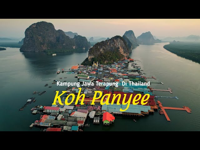 Mengunjungi Kampung Muslim Keturunan Jawa yang Terapung di Laut Thailand, Koh Panyee 2024 class=