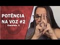 POTÊNCIA NA VOZ-  Exercício de potencia vocal - SOLTAR A VOZ