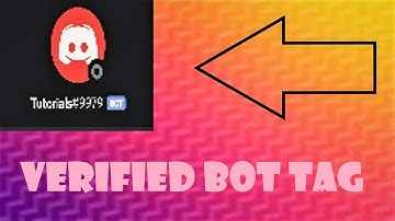 How To Get A Verified Bot Tag On Discord