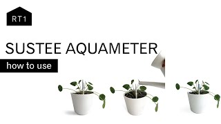 HOW TO USE THE SUSTEE AQUAMETER