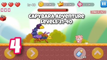 Capybara World Adventure - Gameplay Walkthrough Android Part 4 - Levels 31-40