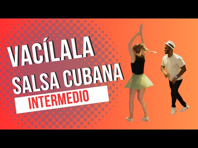 VACÍLALA | Clase de Casino/Salsa cubana | Nivel intermedio | Parte 4/5
