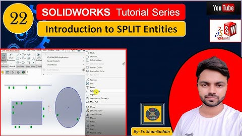 #22 | Introduction to SPLIT Entities | Sketching in SolidWorks | SolidWorks Tutorial Series|