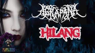 Agrapana - Hilang (Lyrics)