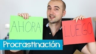 Procrastinación: Cómo Dejar de Postergar