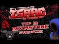 TOP 10 BRIMSTONE SYNERGIES! [Binding of Isaac: Afterbirth+]