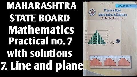 7.Line and plane practical solutions || class 12th maths || mathematics practical solutions