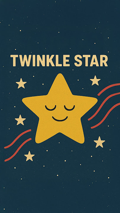 Twinkle, Twinkle, Little Star