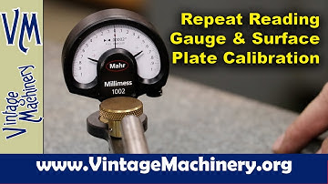 Repeat Reading Gauge and Checking Surface Plate Calibration