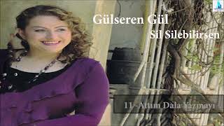 Gülseren Gül -  Attım Dala Yazmayı Resimi