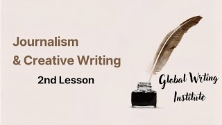 2nd Lesson: Journalism & Creative Writing Course for Global Youth | August 19, 2026