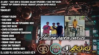 DJ ADID -'SUCI NEW & TERJEBAK DALAM TIPUANMU X TAKE YOUR PRIT'FUNKOT(JULIAN,SEPTA,PARIZI)2024