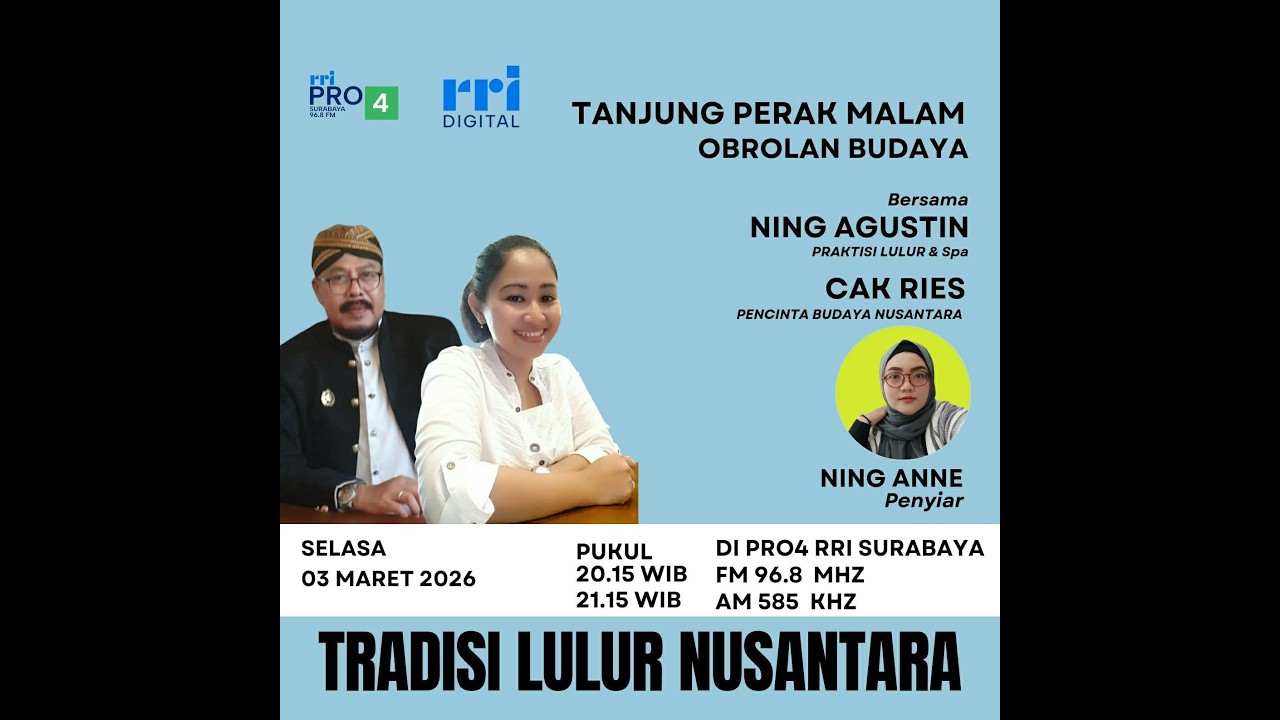 TANJUNG PERAK MALAM || OBROLAN BUDAYA  -  Tradisi Lulur Nusantara