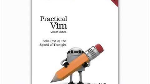 Practical Vim, 2nd Ed.