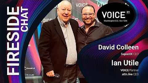 #VOICE22 Fireside Chat: David Colleen (SapientX) a...