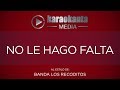 Karaokanta - Banda Los Recoditos - No le hago falta