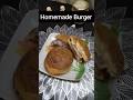 Homemade Burger#homemaderecipe #healthyrecipe #burgerrecipe #homemadeburger #viralshorts #easyrecipe