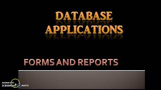 Forms and Reports in DBMS