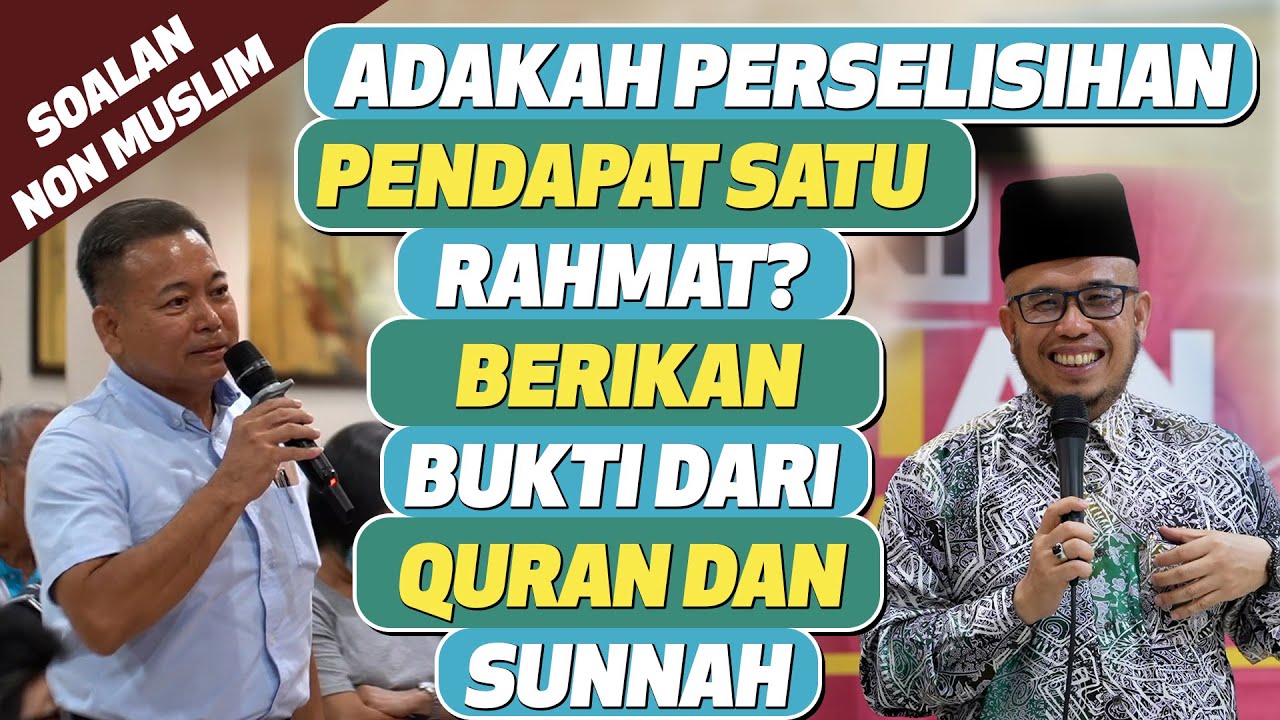 Soalan Non Muslim : Adakah Perselisihan Pendapat Satu Rahmat? Berikan Bukti Dari Quran Dan Sunnah