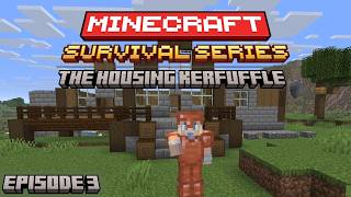 The Housing Kerfuffle: New Editions to the House [Minecraft Singleplayer Survival] Ep. 3