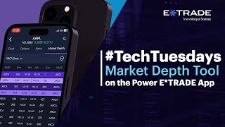 Introducing the Market Depth Tool on the Power E*TRADE App