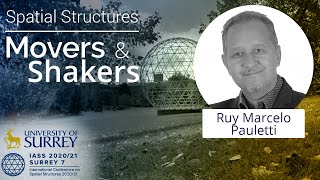 'Spatial Structures; Movers and Shakers' - with Ruy Marcelo Pauletti